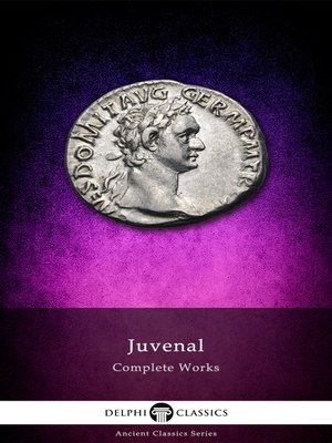 Delphi Complete Works of Juvenal (Illustrated) - ebook